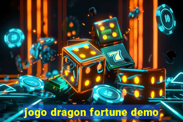 jogo dragon fortune demo